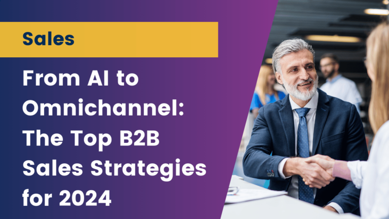 From AI to Omnichannel: The Top B2B Sales Strategies for 2024 - BuddyCRM