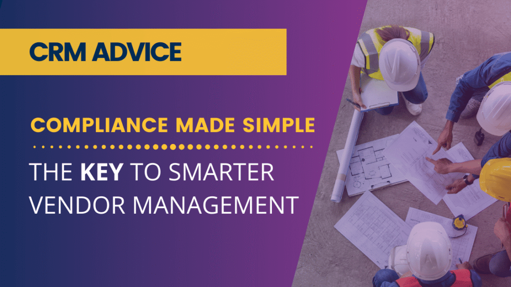 Compliance Made Simple: The Key to Smarter Vendor Management